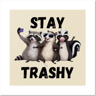 Stay Trashy Funny Raccoon, Opossum, Skunk Posters and Art